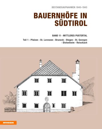Bauernhöfe in Südtirol / Bauernhöfe in Südtirol Band 11/1