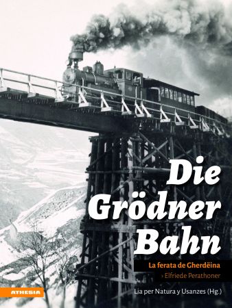 Die Grödner Bahn