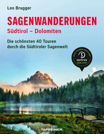 Sagenwanderungen Südtirol – Dolomiten