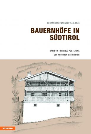 Bauernhöfe in Südtirol / Bauernhöfe in Südtirol Band 10