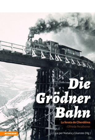 Die Grödner Bahn