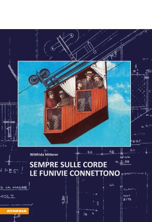 Sempre sulle corde – Le funivie connettono