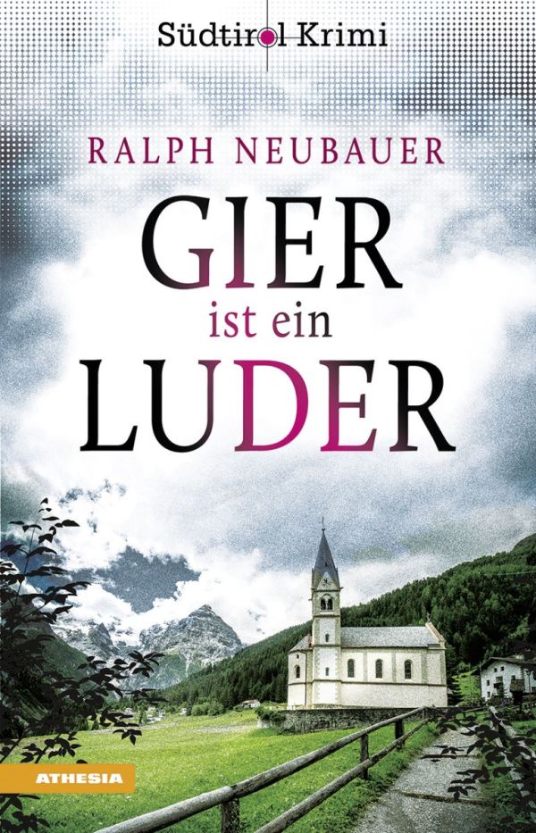Buchvorstellung Südtirolkrimi: Gier ist ein Luder